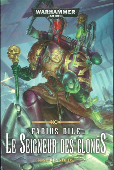 Fabius Bile. Le seigneur des clones