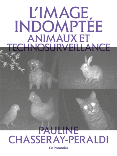 L'image indomptée : animaux et technosurveillance