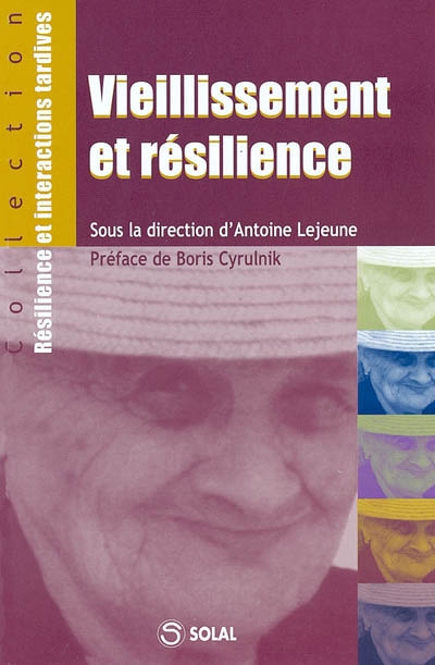Vieillissement et résilience : colloque de Salon-de-Provence des 29, 30 et 31 janvier 2004