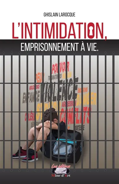 L'intimidation, emprisonnement à vie