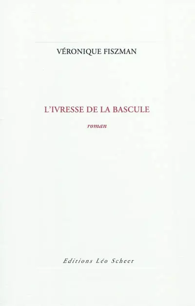 L'ivresse de la bascule