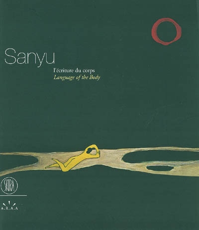 Sanyu : l'écriture du corps. Sanyu : language of the body