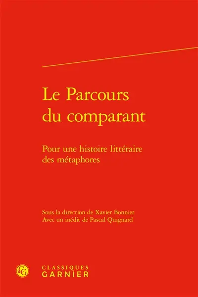 Le parcours du comparant : pour une histoire littéraire des métaphores