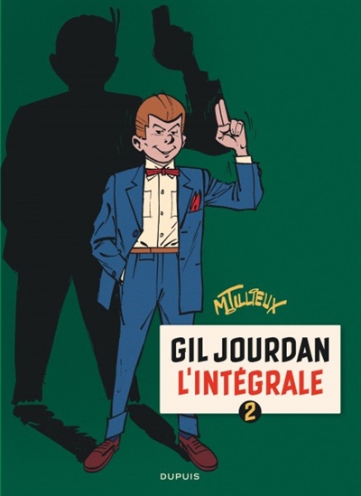 Gil Jourdan : l'intégrale. Vol. 2