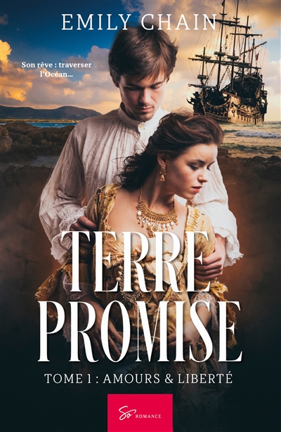 Terre Promise : Tome 1 : Amours & Liberté