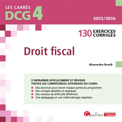 Droit fiscal, DCG 4 : 130 exercices corrigés : 2025-2026