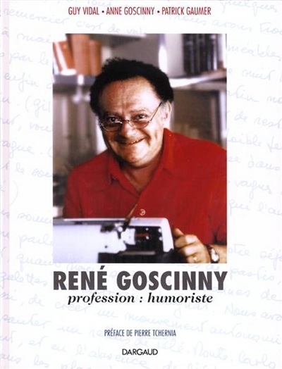 René Goscinny : profession, humoriste