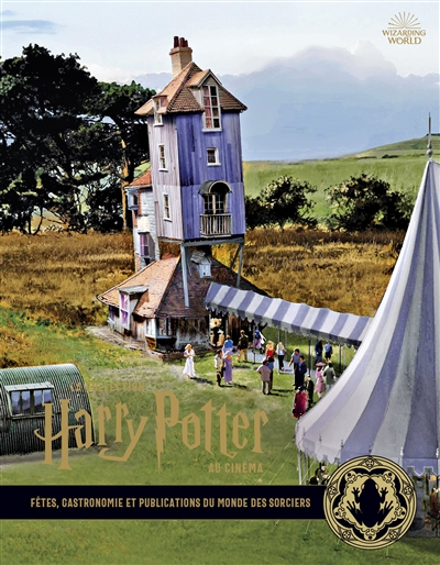 La collection Harry Potter au cinéma. Vol. 12. Fêtes, gastronomie et publications du monde des sorciers