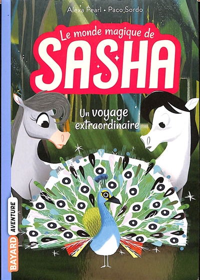 Le monde magique de Sasha, Tome 02 : Un voyage extraordinaire