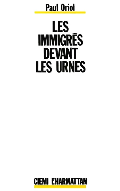 Les Immigrés devant les urnes