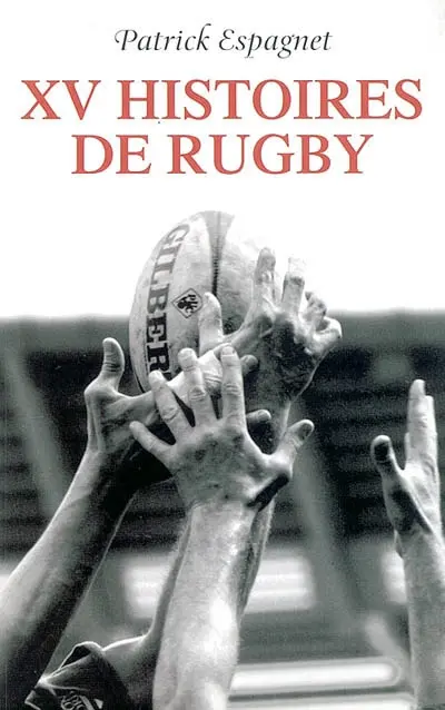 XV histoires de rugby