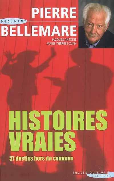 Histoires vraies. Vol. 1