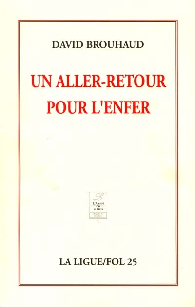 Un aller-retour pour l'enfer