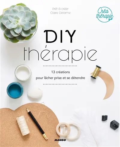 DIY thérapie : 13 créations pour lâcher prise et se détendre