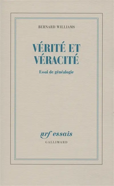 Vérité et véracité : essai de généalogie