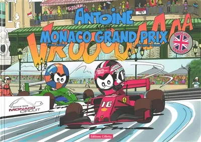 Antoine le pilote. Vol. 13. Antoine at the Monaco Grand Prix
