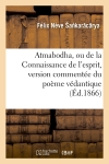 Atmabodha, ou de la...