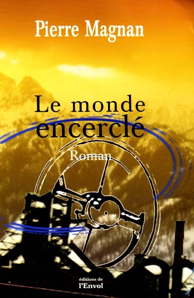 Le monde encerclé