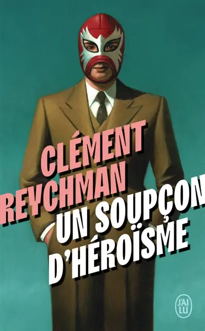 Un soupçon d'héroïsme