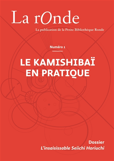 La Ronde : la publication de la Petite Bibliothèque Ronde, n° 1. Le kamishibaï en pratique