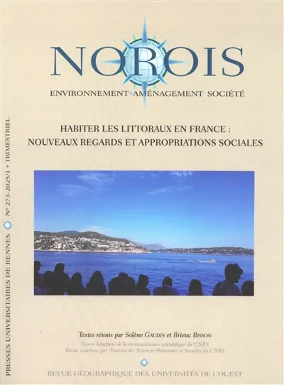 Norois, n° 273. Habiter les littoraux en France : nouveaux regards et appropriations sociales Norois, n° 273. Habiter les littoraux en France : nouveaux regards et appropriations sociales
