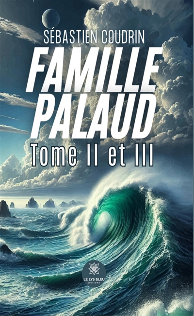 Famille Palaud : Tome II et...