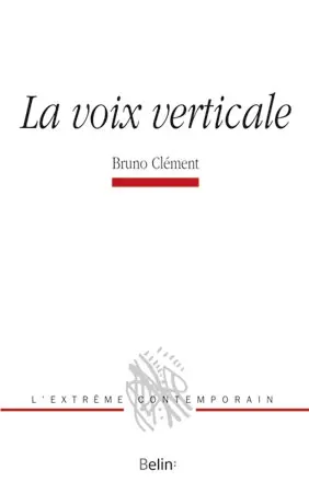 La voix verticale : essai sur la prosopopée