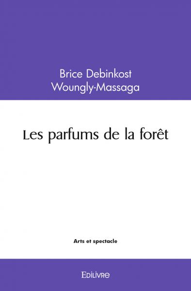 Les parfums de la forêt