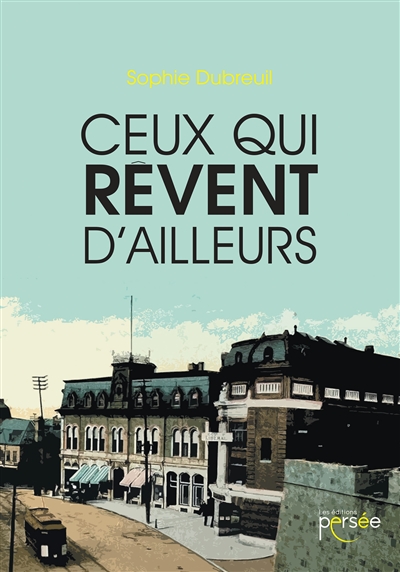 Ceux qui rêvent d'ailleurs