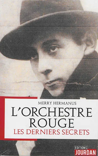 L'Orchestre rouge : les derniers secrets