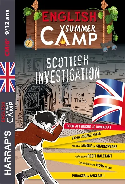 English summer camp. Scottish investigation : pour atteindre le niveau A1 : CM2, 6e, 9-12 ans