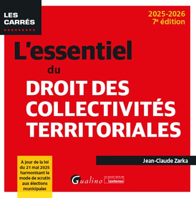 L'essentiel du droit des collectivités territoriales : 2025-2026