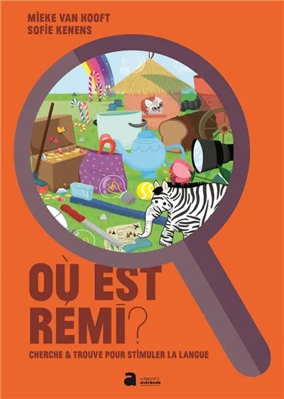 Où est Rémi ? : cherche & trouve pour stimuler la langue