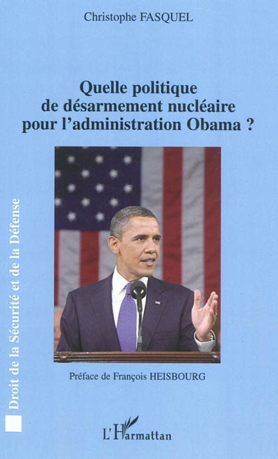 Quelle politique de désarmement nucléaire pour l'administration Obama ?
