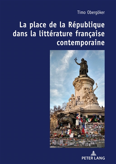 La place de la République dans la littérature française contemporaine