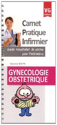 Gynécologie, obstétrique : guide hospitalier de poche pour l'infirmière