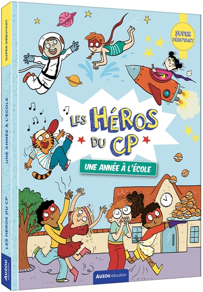 Les héros du CP. Une année...