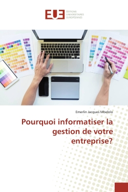 Pourquoi informatiser la...
