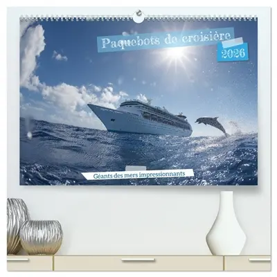 Paquebots de croisière : Géants des mers impressionnants (Calendrier mural 2026 DIN A2 vertical) calendrier de bureau : Calendrier Paquebots de croisière : des navires majestueux au cœur de paysages marins spectaculaires. Une idée cadeau parfaite pour les passionnés de voyages.