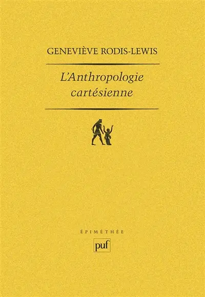 L'Anthropologie cartésienne