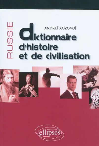 Russie : dictionnaire d'histoire et de civilisation