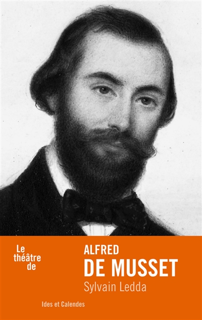 Le théâtre de Alfred de Musset