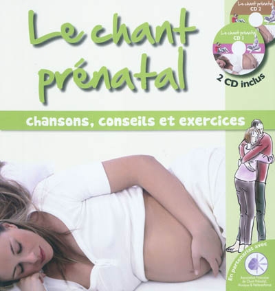 Le chant prénatal : chansons, conseils et exercices