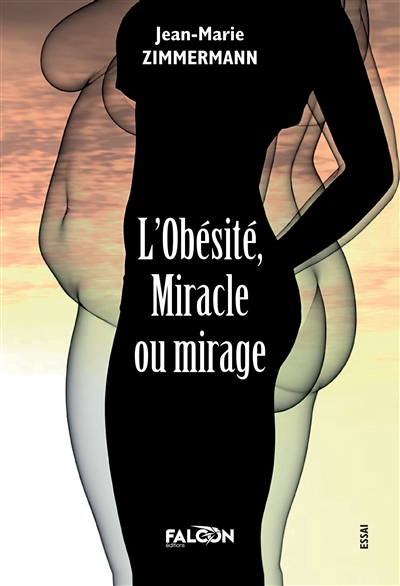 L'obésité, miracle ou mirage