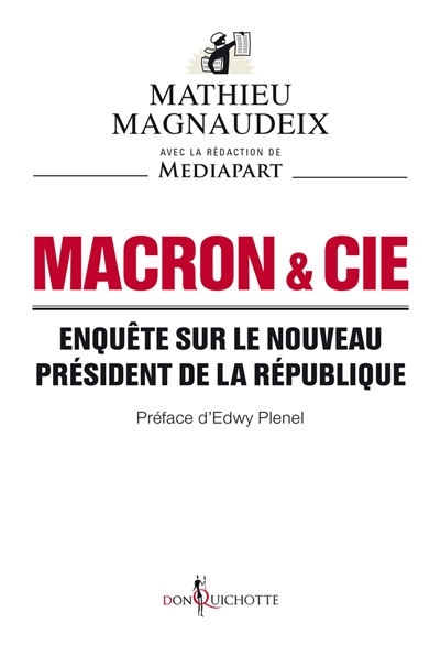 Macron & Cie : enquête sur le nouveau président de la République