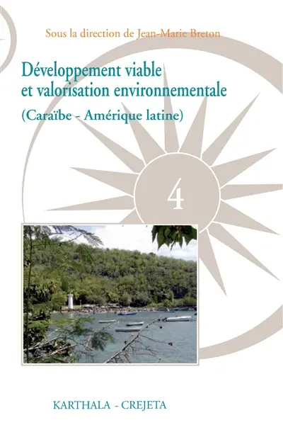 Développement viable et valorisation environnementale : enjeux, menaces et perspectives : Caraïbe, Amérique latine
