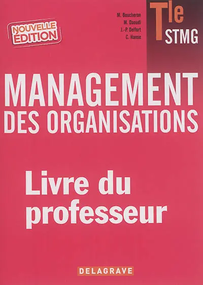 Management des organisations, terminale STMG : livre du professeur