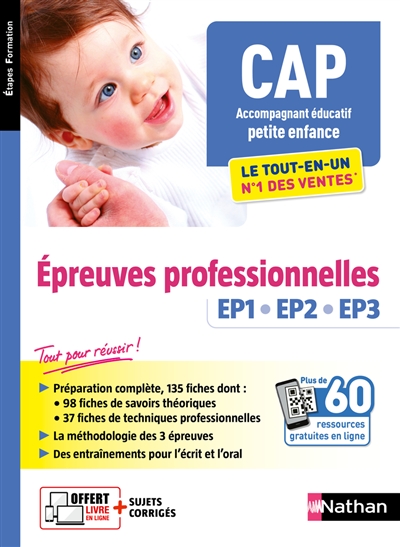 CAP accompagnant éducatif petite enfance : le tout-en-un, épreuves professionnelles EP1, EP2, EP3
