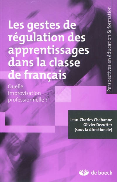 Les gestes de régulation des apprentissages dans la classe de français : quelle improvisation professionnelle ?