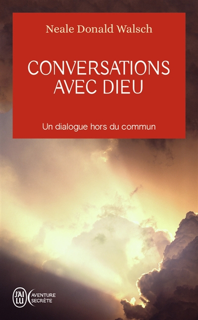 Conversations avec Dieu : un dialogue hors du commun